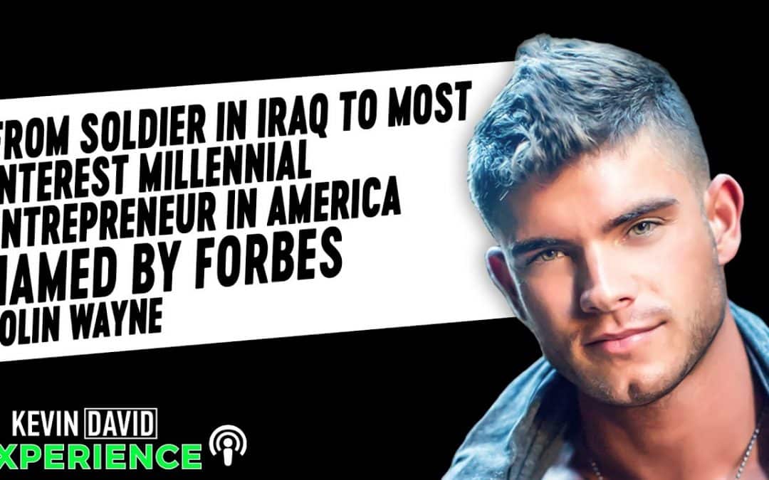 From Soldier in Iraq to ‘Most Interest Millennial Entrepreneur in America’ Named by Forbes!