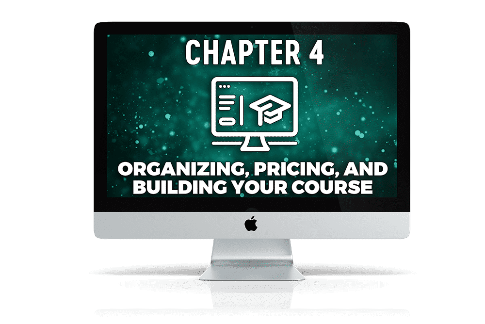 Organizing, Pricing, and Building Your Course For Explosive Growth