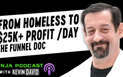 From Homeless to 25k+ Profit in one Day in 366 days | the Funnel Docta is in!